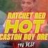 Ratchet Red X Caston Boy Dre Hot Official Video Shot By KGthaBest