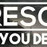 No Resolve What You Deserve HD Lyrics