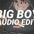 Big Boy I Need A Big Boy Give Me A Big Boy Sza Edit Audio