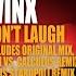 Don T Laugh Original Live Raw Mix