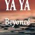 Beyoncé YA YA Lyrics