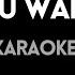 All You Wanna Do KARAOKE Six Musical Sing Along W Back Up Voices