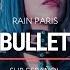 Rain Paris Bullet Sub Español HD