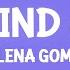 Selena Gomez My Mind Me Lyrics