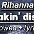 Rihanna Breakin Dishes Slowed Lyrics