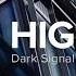 Dark Signal Higher HD