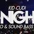 Kid Cudi Day N Night 2019 Mr Whooo SOUND BASS Bootleg ZAPOWIEDŹ