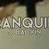 J Balvin Tranquila Speed Up