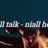 Small Talk Niall Horan Slowed And Reverb