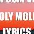 Holy Molly Facem Cum Vrei Tu Lyrics Versuri