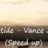 Riptide Vance Joy Speed Up