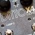 TC Electronic Ditto X4 Frippertronics Sound On Sound Loops Amazing