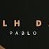 PABLO Thihchilh Dawn Che Prod By KIMOCHI