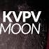 KVPV Moon Original Mix