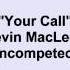 Kevin MacLeod Your Call