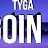 Tyga Bops Goin Brazy Lyrics Glock On Me Baby Baby Baby