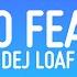 Dej Loaf No Fear Lyrics