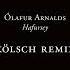 Ólafur Arnalds Hafursey Yfir Kölsch Remix