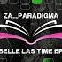 Za Paradigma Belle Las Time