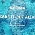 Blasterjaxx X AFFAS X Blackcode Ft Jonathan Mendelsohn Make It Out Alive AJCRIIYTON