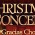 Gracias Choir Christmas Concert Full Version