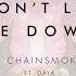 The Chainsmokers Ft Daya Don T Let Me Down Slowed Version