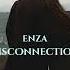 ENZA Disconnection Original Mix