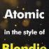 Blondie Atomic Karaoke Version From Zoom Karaoke