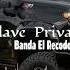 La Clave Privada Banda El Recodo Official Video