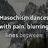 Masochism Dances With Pain Masochism Shorts Youtubeshorts Didyouknow Suffering Music