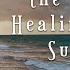 The Healing Summer Full Audiobook By Heather B Moore