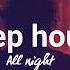 Selected Deep House Mix All Night