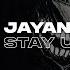 Jayanth Ak STAY UP Trap Party Release