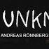 Andreas Rönnberg Trip Unknown Official Music Video