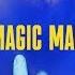 Magic Man SKYGGE Lyrics Video