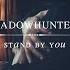 Shadowhunters Stand By You