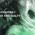 KRAVOSKY Dead And Guilty