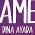 Dina Ayada Games Lyrical Video Unied Studios