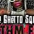 The Ghetto Squad Rhythm Flow Elvis Castellano Remix