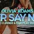 Olivia Addams Never Say Never Ice Climber Fair Play Remix