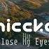 NICCKO Close My Eyes