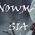 Sia Snowman Lyrics