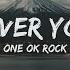 ONE OK ROCK Wherever You Are Lyrics