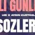 Uzi X Aydın Kurtoğlu Hayırlı Günler 2 0 Sözleri Lyrics