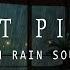 Soft Forest Rain And Calming Piano Let The Soothing Rain At Your Window Improve Your Sleep