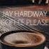 RELEASE Coffee Please Jay Hardway