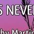 Shy Martin Make Us Never Happen Lyrics