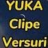 YUKA Clipe Versuri Lyrics Video