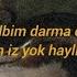 Oya Küçümen Ah Kalbim Darma Duman Sözleri Lyrics