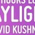 David Kushner Daylight 10 HOURS LOOP